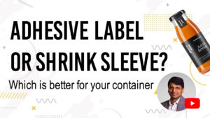 ADHESIVE LABEL to SHRINK SLEEVE